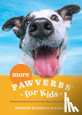 Bleakley, Jennifer Marshall - More Pawverbs for Kids