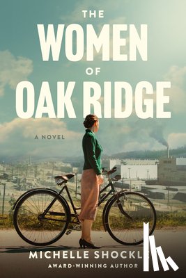 Shocklee, Michelle - Women of Oak Ridge, The
