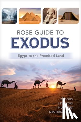 Rose Publishing - Rose Guide to Exodus: Egypt to the Promised Land