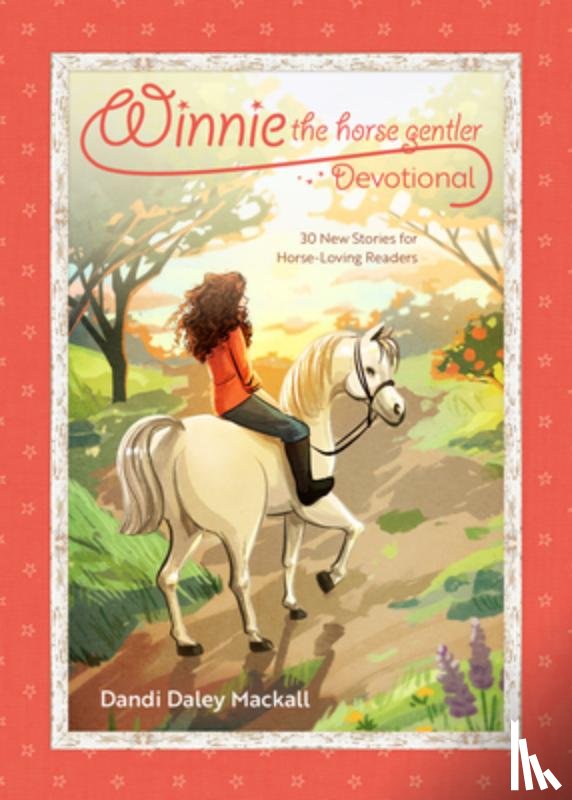Mackall, Dandi Daley - Winnie the Horse Gentler Devotional