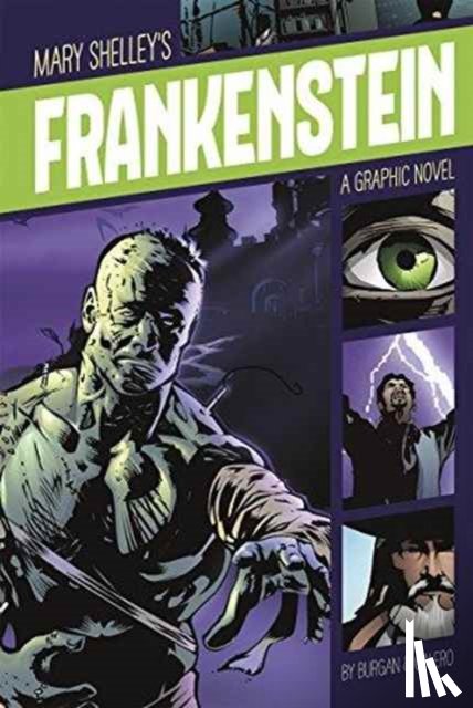 Shelley, Mary - Frankenstein (Graphic Revolve: Common Core Editions)