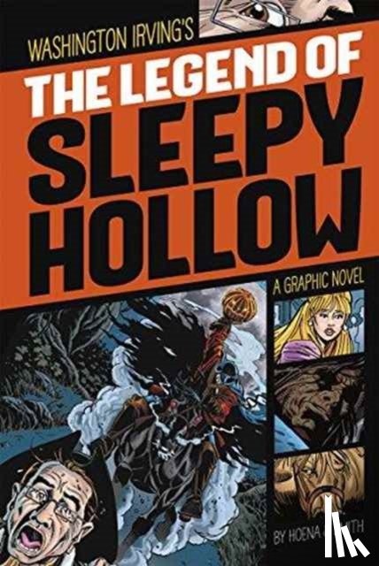Irving, Washington - Legend of Sleepy Hollow (Graphic Revolve: Common Core Editions)