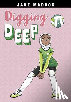 Maddox, Jake - Digging Deep