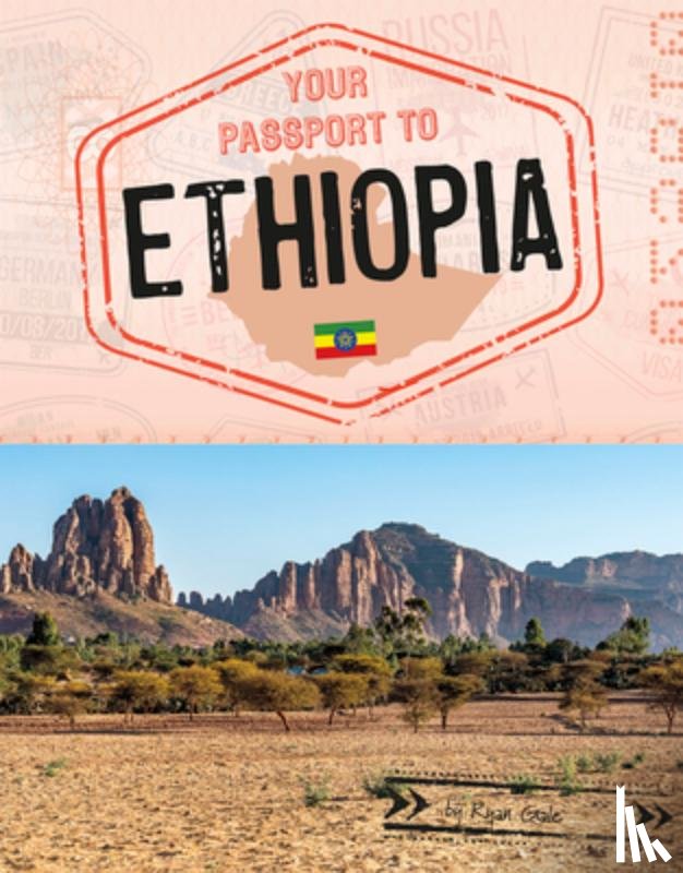 Gale, Ryan - Your Passport to Ethiopia