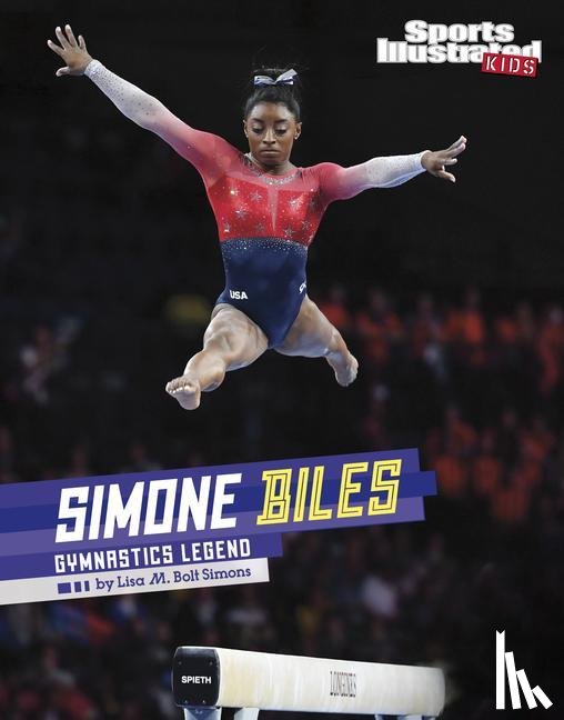 Simons, Lisa M Bolt - Simons, L: Simone Biles