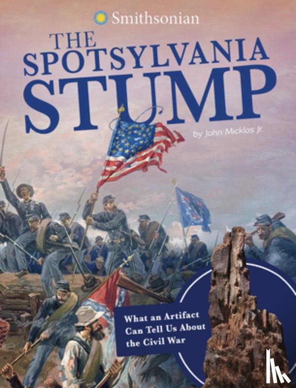Micklos Jr, John - SPOTSYLVANIA STUMP