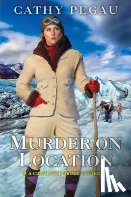 Pegau, Cathy - Murder on Location