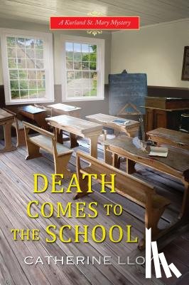 Lloyd, Catherine - Death Comes to the School