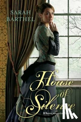 Sarah Barthel - House Of Silence