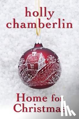 Chamberlin, Holly - Home for Christmas