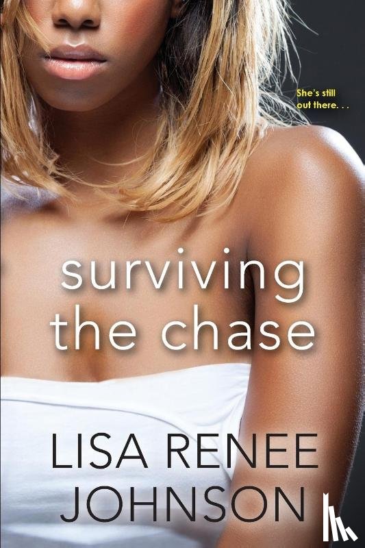 Johnson, Lisa Renee - Surviving The Chase