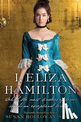 Scott, Susan Holloway - I, Eliza Hamilton