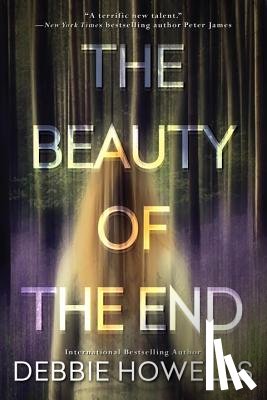 Howells, Debbie - The Beauty of the End