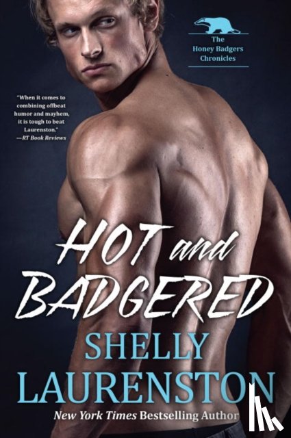 Laurenston, Shelly - Hot and Badgered