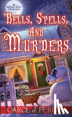 Perry, Carol J. - Bells, Spells, and Murders