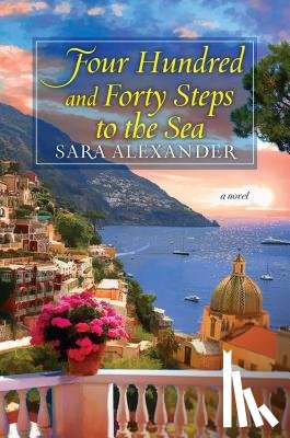 Sara Alexander - Four Hundred and Forty Steps to the Sea