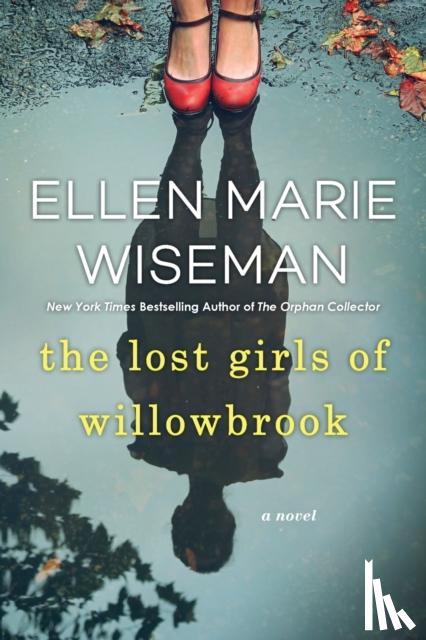 Wiseman, Ellen Marie - The Lost Girls of Willowbrook