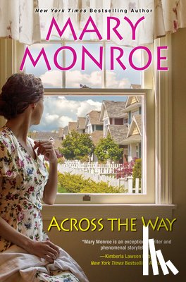 Monroe, Mary - Across the Way