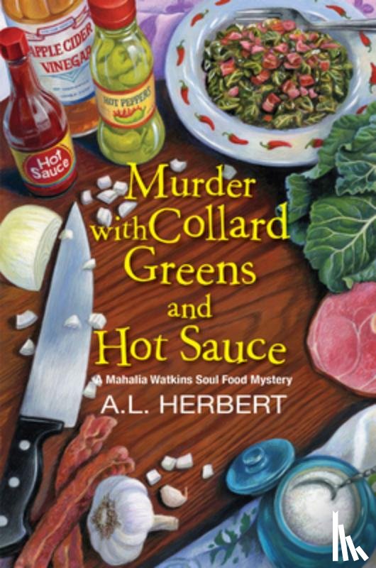 Herbert, A.L. - Murder with Collard Greens and Hot Sauce