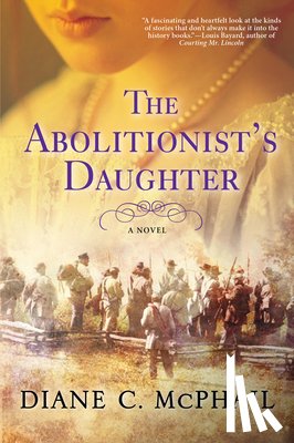 McPhail, Diane C. - Abolitionist's Daughter