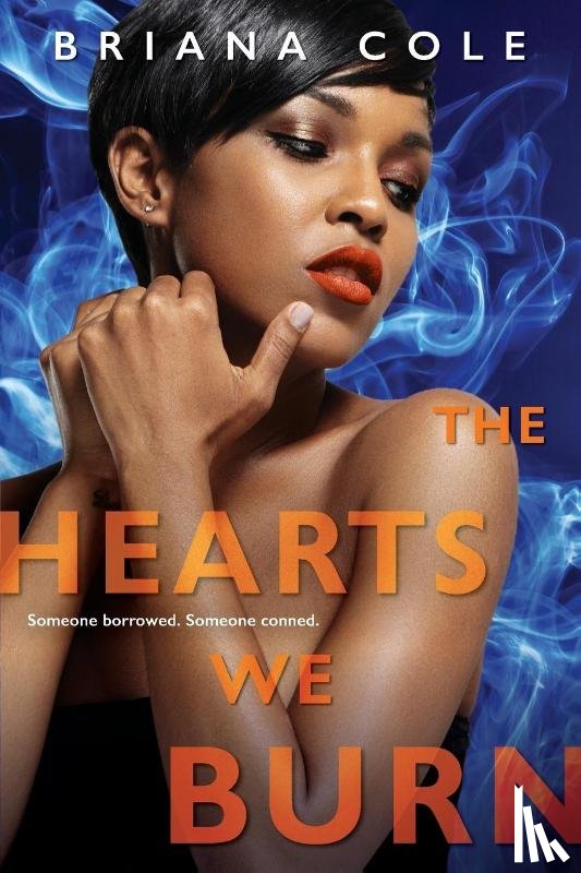 Cole, Briana - The Hearts We Burn