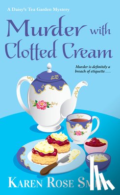 Smith, Karen Rose - Murder with Clotted Cream