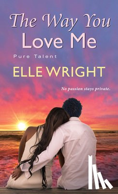 Wright, Elle - The Way You Love Me