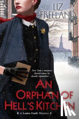 Liz Freeland - An Orphan of Hell's Kitchen