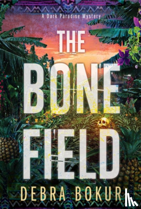 Bokur, Debra - The Bone Field