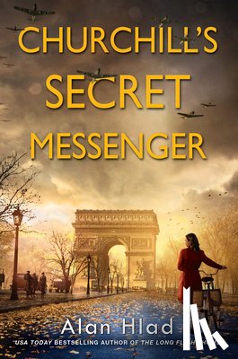 Hlad, Alan - Churchill's Secret Messenger