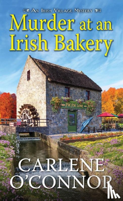 O'Connor, Carlene - O'Connor, C: Murder at an Irish Bakery