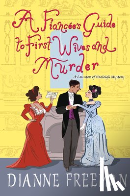 Freeman, Dianne - A Fiancee's Guide to First Wives and Murder