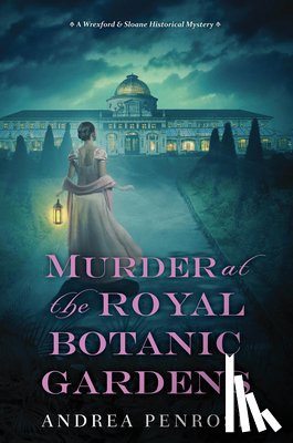 Penrose, Andrea - Murder at the Royal Botanic Gardens