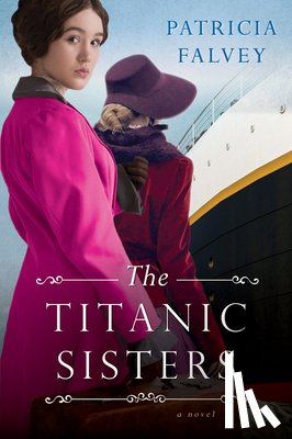 Falvey, Patricia - Titanic Sisters