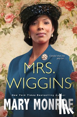 Monroe, Mary - Mrs. Wiggins