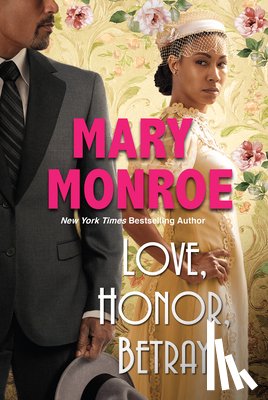 Monroe, Mary - Love, Honor, Betray