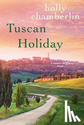 Chamberlin, Holly - Tuscan Holiday