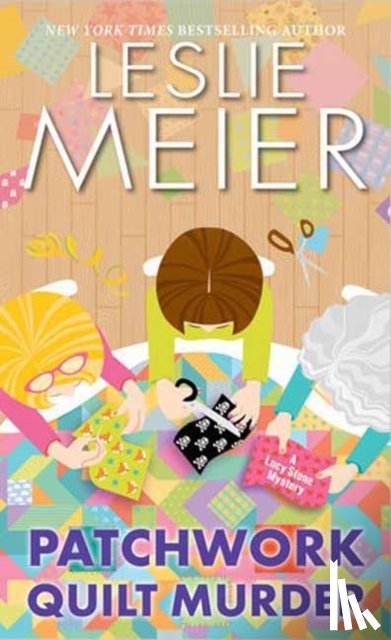 Meier, Leslie - Patchwork Quilt Murder