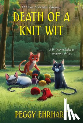 Ehrhart, Peggy - Death of a Knit Wit