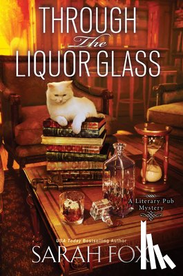 Fox, Sarah - Through the Liquor Glass