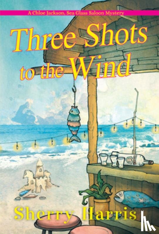 Harris, Sherry - Three Shots to the Wind