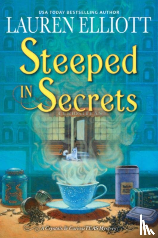 Elliott, Lauren - Steeped in Secrets
