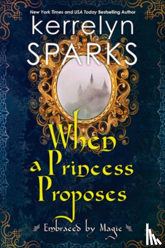 Sparks, Kerrelyn - When a Princess Proposes
