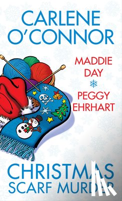 O'Connor, Carlene, Day, Maddie - Christmas Scarf Murder