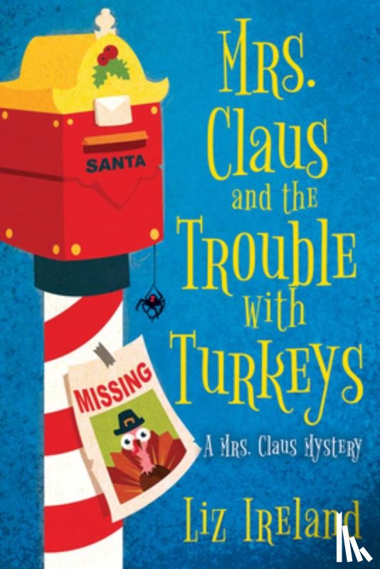 Ireland, Liz - Mrs. Claus and the Trouble with Turkeys