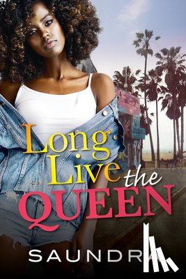 Saundra - Long Live the Queen