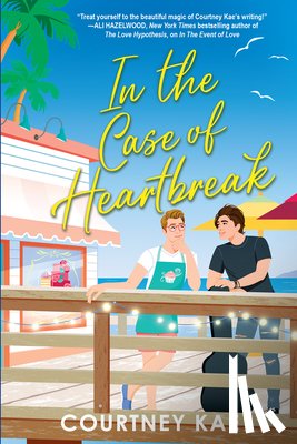 Kae, Courtney - IN THE CASE OF HEARTBREAK