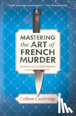 Cambridge, Colleen - Mastering the Art of French Murder