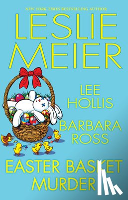 Meier, Leslie, Hollis, Lee - Easter Basket Murder