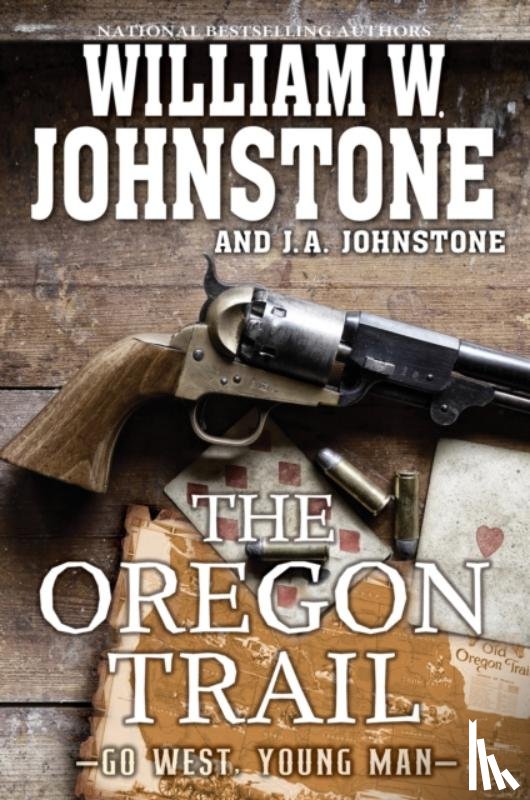 Johnstone, William W., Johnstone, J.A. - The Oregon Trail